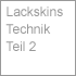 Wie entsteht ein Lackskin? - Teil 2